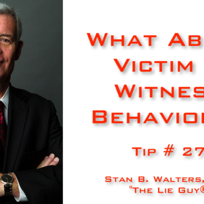 Interview and Interrogation Techniques Tip  27 | Interviewing Victims and Witnesses