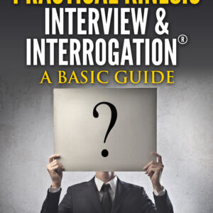 practical kinesic interview and interrogation