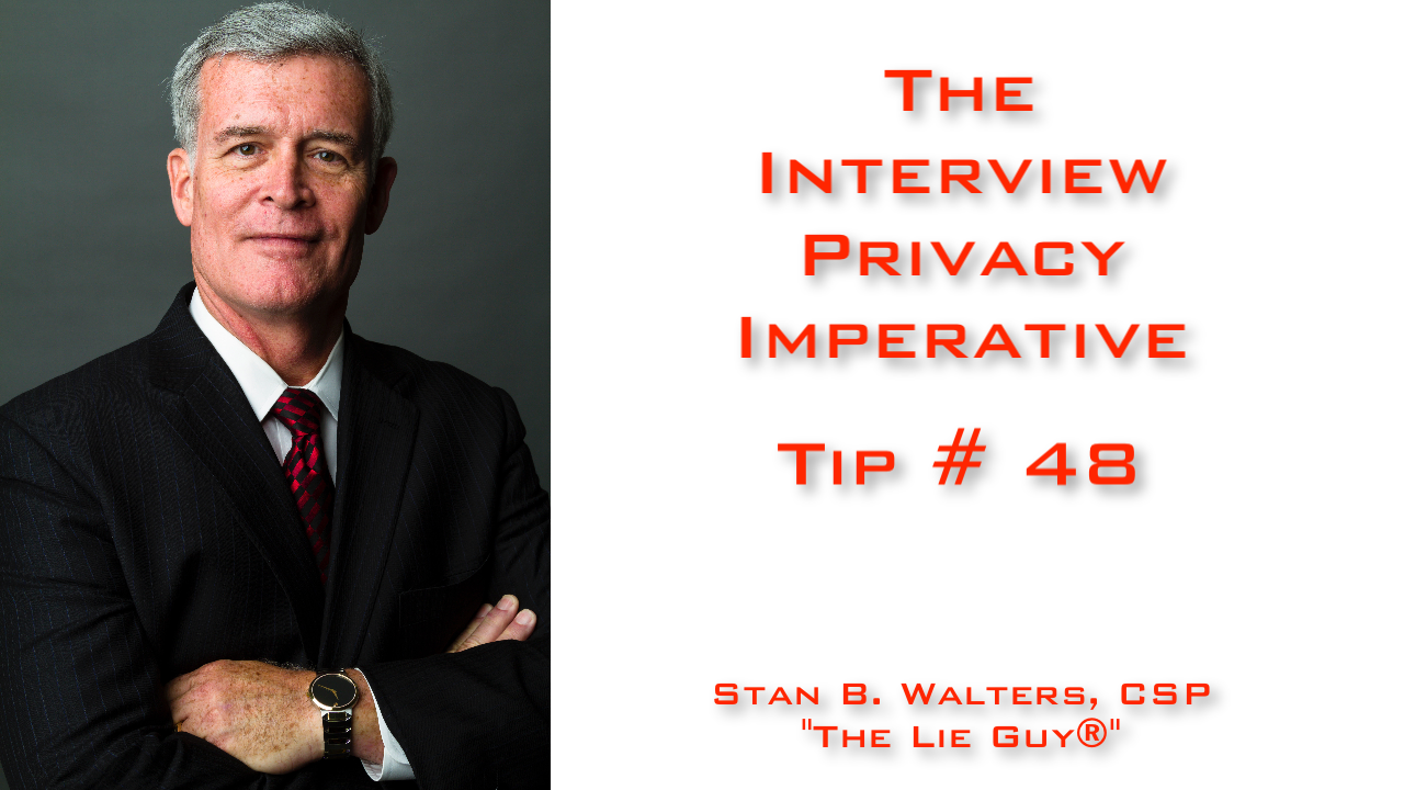 Interview and Interrogation Techniques Tip 48