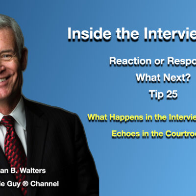 Inside the Interview Room | Interview and Interrogation Techniques Tip 25 | Reaction or Response. What Next? Inside the Interview Room | Interview and Interrogation Techniques Tip 25 | Reaction or Response. What Next?