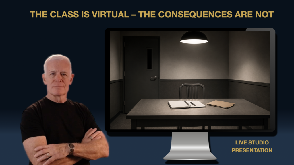 Live Studio Presentation image with Stan Walters beside a virtual interview room screen and the phrase The class is virtual — the consequences are not