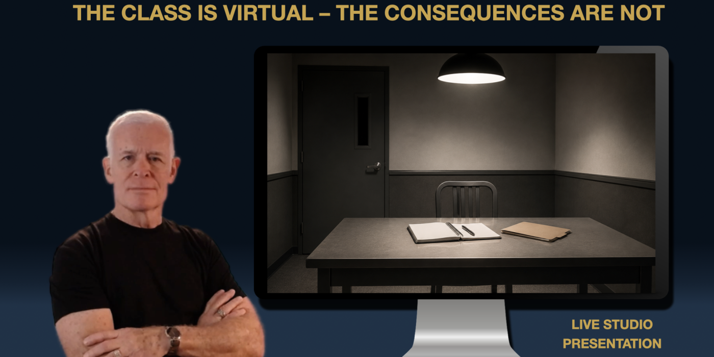 Live Studio Presentation image with Stan Walters beside a virtual interview room screen and the phrase The class is virtual — the consequences are not